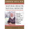 Natural Health, Natural Medicine: The Complete Guide to Wellness and Self-Care for Optimum Health - Paperback