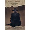 Gun Justice - Paperback