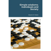 Simple wisdoms: Individuals and Society - Paperback