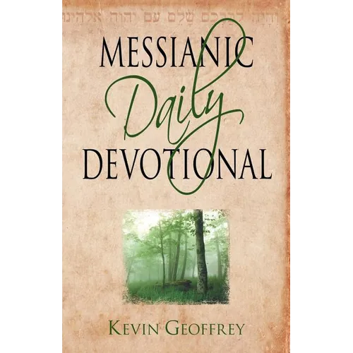 Messianic Daily Devotional: Messianic Jewish Devotionals for a Deeper Walk with Yeshua - Paperback