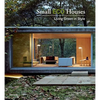 Small Eco Houses: Living Green in Style - Paperback