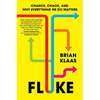 Fluke: Chance, Chaos, and Why Everything We Do Matters - Hardcover