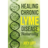 Healing Chronic Lyme Disease Naturally - Paperback