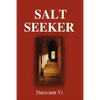 Salt Seeker: When There Is Life, There Is a Will to Survive - Hardcover