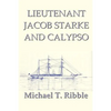 Lieutenant Jacob Starke and Calypso - Paperback