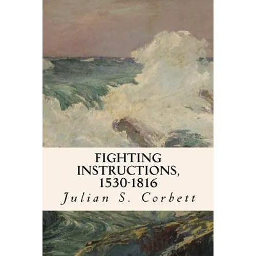 Fighting Instructions, 1530-1816 - Paperback