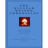 The Nuclear Weapon Chronicles - Paperback