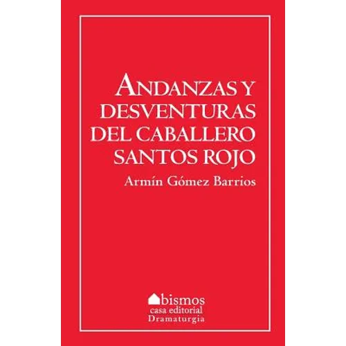 Andanzas y desventuras de Santos Rojos - Paperback