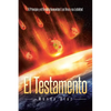 El Testamento: El Principio y el fin de la Humanidad: Los Virus y su Letalidad - Paperback