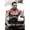Breathe: A Life in Flow - Hardcover