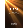 I Am: A Study of the True and Living God - Paperback