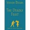 The Deadly Feast - Hardcover