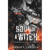 Soul of a Witch: A Spicy Dark Demon Romance - Paperback