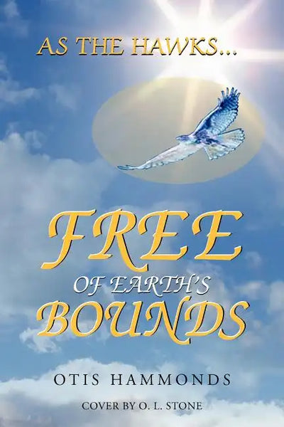 As the Hawks...Free of Earth's Bounds - Paperback