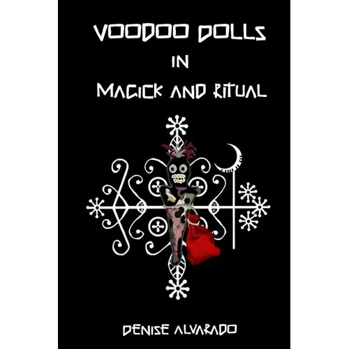 Voodoo Dolls In Magick And Ritual - Paperback