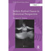 India's Kathak Dance in Historical Perspective - Paperback