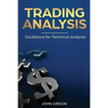 Trading analysis: Oscillators for Technical analysis - Paperback