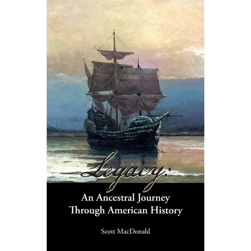 Legacy: An Ancestral Journey Through American History - Hardcover
