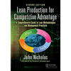 Lean Production for Competitive Advantage: A Comprehensive Guide to Lean Methodologies and Management Practices, Second Edition - Hardcover