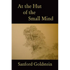 At the Hut of the Small Mind: a tanka sequence - Paperback