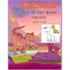 Dinosaur Dot to Dot Book For Kids Ages 7-10: Connect the dot Activities for Learning - Paperback