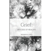 Grief: Process of Healing - Paperback