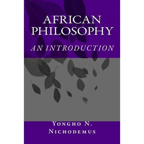 African Philosophy: An Introduction - Paperback