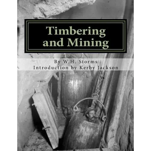 Timbering and Mining - Paperback