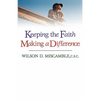Keeping the Faith, Making a Difference - Paperback