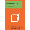 My Father, My Son: An Autobiography - Paperback