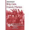 A Sketch of the Life of Brig. Gen. Francis Marion - Paperback