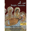 Bright Saturday: The Rite of Bright Saturday - Paperback
