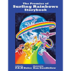 The Promise of Surfing Rainbows Storybook - Paperback