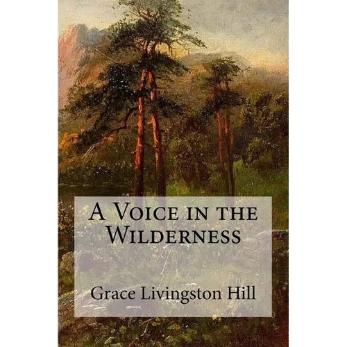 A Voice in the Wilderness - Paperback