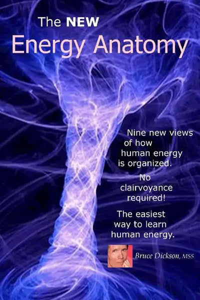 The NEW Energy Anatomy: Nine new views of human energy That don't require any cl - Paperback