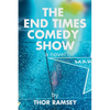 The End Times Comedy Show - Paperback