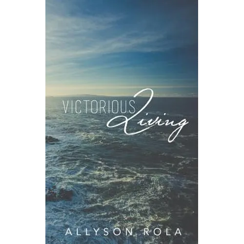 Victorious Living - Paperback