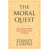 The Moral Quest: Foundations of Christian Ethics - Paperback