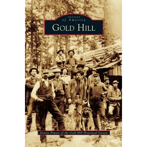 Gold Hill - Hardcover