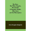 The Nest, The White Pagoda, The Suicide, A Forsaken Temple, Miss Jones and the Masterpiece - Paperback