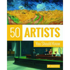 50 Artists You Should Know - Paperback