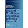 Linear and Mixed Integer Programming for Portfolio Optimization - Hardcover