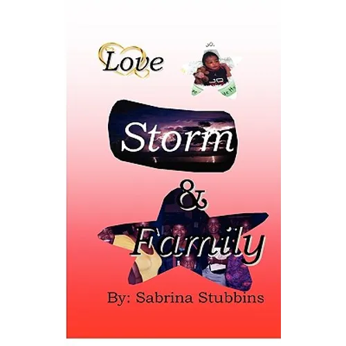 Love, Storm, & Family - Paperback