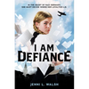 I Am Defiance: A Novel of WWII - Hardcover