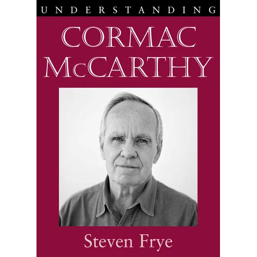Understanding Cormac McCarthy - Paperback