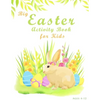 Big Easter Activity Book For Kids Ages 4-12: Fun Easter Kids Activity Book with Maze Puzzles, Word Search, Coloring, Counting, Cut & Paste Activities - Paperback