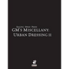 Raging Swan's GM's Miscellany: Urban Dressing II - Paperback