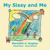 My Sissy and Me - Paperback