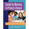 Guided by Meaning in Primary Literacy: Libraries, Reading, Writing, and Learning - Paperback