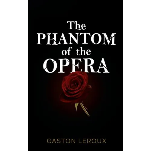 The Phantom of the Opera - Hardcover